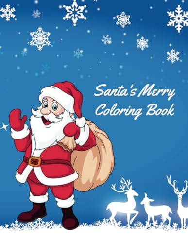 Santa's Merry Coloring Book: Festive Fun for Kids von Independently published