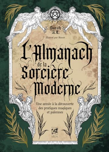 L'Almanach de la Sorcière Moderne - Une année à la découverte des pratiques magiques et païennes von VEGA