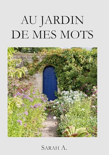Au jardin de mes mots von Books on Demand