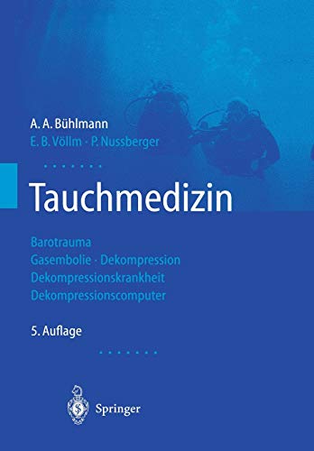 Tauchmedizin: Barotrauma Gasembolie · Dekompression Dekompressionskrankheit Dekompressionscomputer