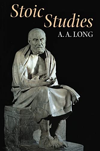 Stoic Studies (Hellenistic Culture and Society) (Hellenistic Culture & Society, Band 36)