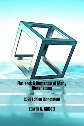 Flatland: A Romance of Many Dimensions: 2025 Edition (Annotated) von Independently published