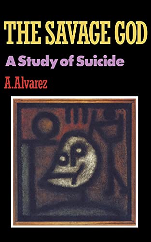 The Savage God: A Study of Suicide