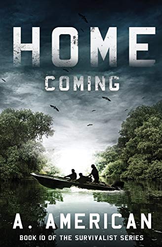 Home Coming (The Survivalist, Band 10) von Angery American Enterprises Inc.