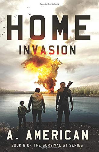 Home Invasion (The Survivalist Series, Band 8) von Independently published