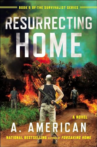 Resurrecting Home: A Novel (The Survivalist Series, Band 5) von Plume