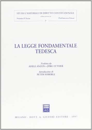 La legge fondamentale tedesca (Studi e materiali diritto costituzionale, Band 7) von Giuffrè