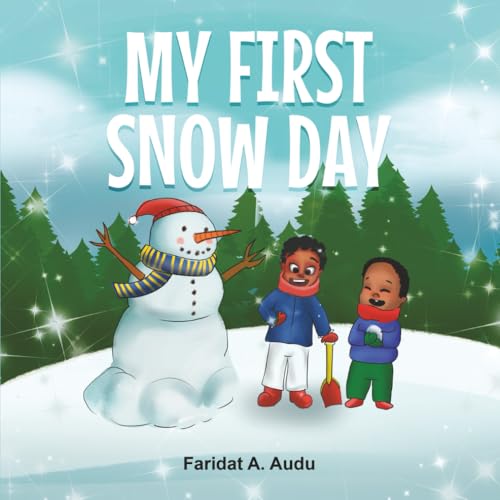 MY FIRST SNOW DAY von Self Publishing