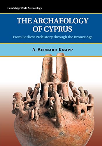 The Archaeology of Cyprus: From Earliest Prehistory Through the Bronze Age (Cambridge World Archaeology) von Cambridge University Press