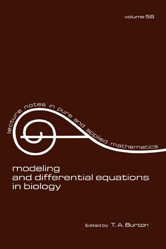 Modeling and Differential Equations in Biology (Lecture Notes in Pure and Applied Mathematics, 58, Band 58) von CRC Press