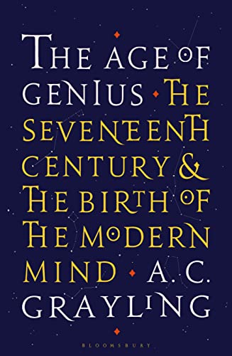 The Age of Genius: The Seventeenth Century and the Birth of the Modern Mind von Bloomsbury Paperbacks / Bloomsbury Trade
