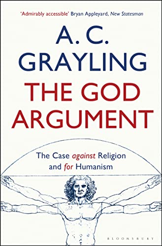 The God Argument: The Case Against Religion and for Humanism