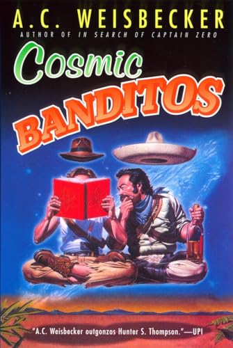 Cosmic Banditos: A Contrabandista's Quest for the Meaning of Life von BERKLEY
