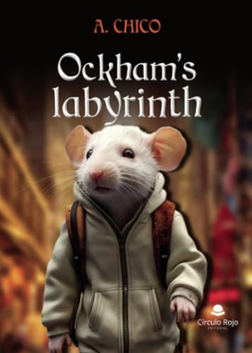 Ockham’s Labyrinth Ockham’s Labyrinth von Grupo Editorial Círculo Rojo SL