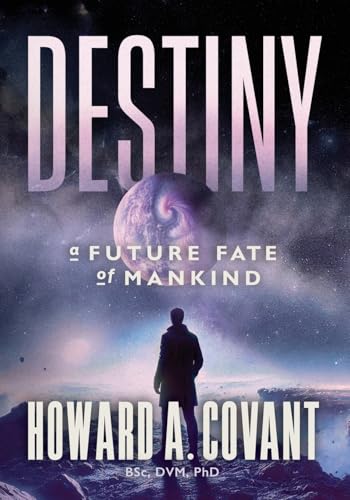 DESTINY: A Future Fate Of Mankind von Writer Cosmos