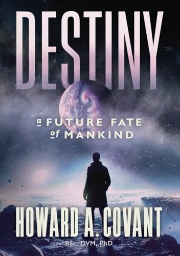 DESTINY: A Future Fate Of Mankind von Writer Cosmos