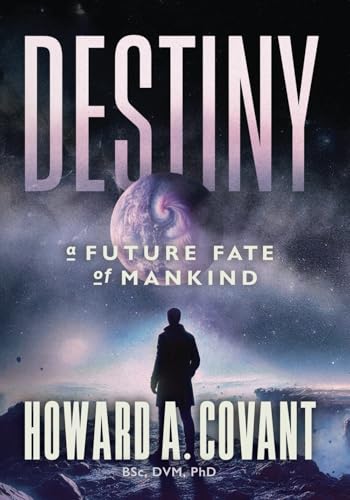 DESTINY: A Future Fate Of Mankind von Writer Cosmos