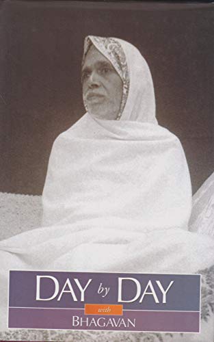 Day by Day: with Bhagavan Day by Day: with Bhagavan