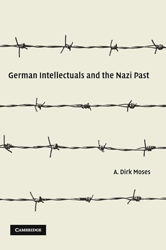 German Intellectuals and the Nazi Past von Cambridge University Press