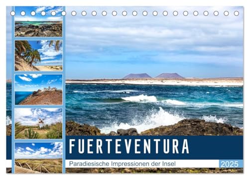 FUERTEVENTURA Paradiesische Impressionen der Insel (Tischkalender 2025 DIN A5 quer), CALVENDO Monatskalender von CALVENDO