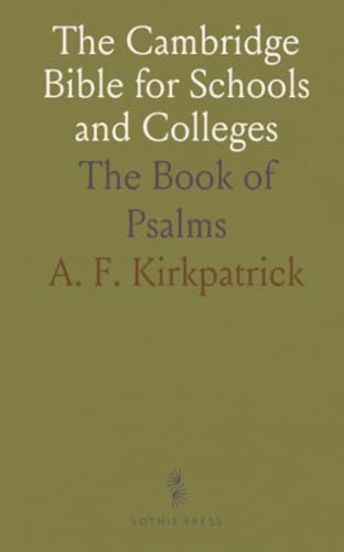 The Cambridge Bible for Schools and Colleges: The Book of Psalms von Sothis Press