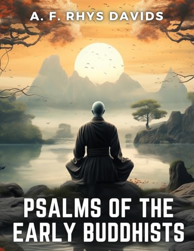 Psalms of the Early Buddhists von Exotic Publisher