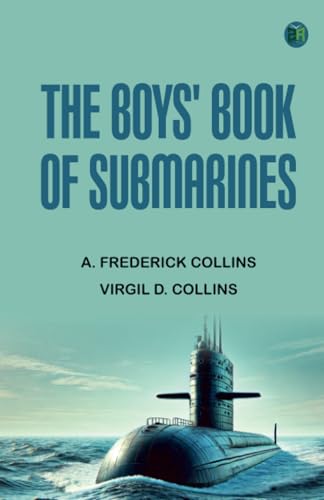 The Boys' Book of Submarines von Zinc Read