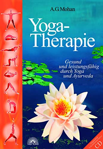 Yoga-Therapie. Gesund und leistungsfähig durch Yoga und Ayurveda, mit Audio-CD von Via Nova, Verlag