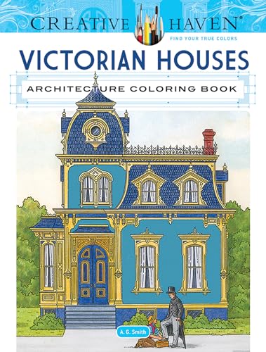 Creative Haven Victorian Houses Architecture (Creative Haven Coloring Books) von Dover Publications