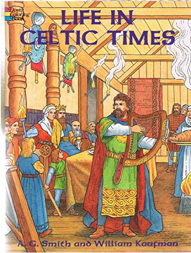 Life in Celtic Times (Dover History Coloring Book) (Dover World History Coloring Books)