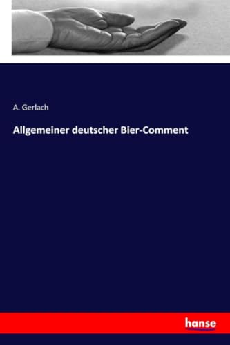 Allgemeiner deutscher Bier-Comment von Hansebooks