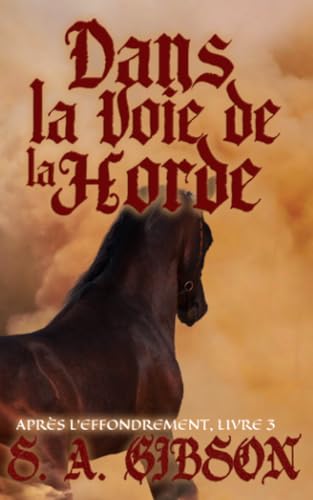Dans la voie de la Horde Dans la voie de la Horde von Babelcube Inc.