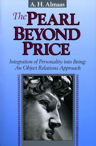 The Pearl Beyond Price: Integration of Personality into Being, an Object Relations Approach (Diamond Mind)