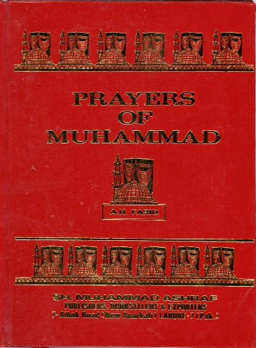 Prayers of Muhammad: The Messenger of God : God Bless and Keep Him