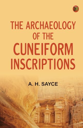 The archaeology of the cuneiform inscriptions von Zinc Read