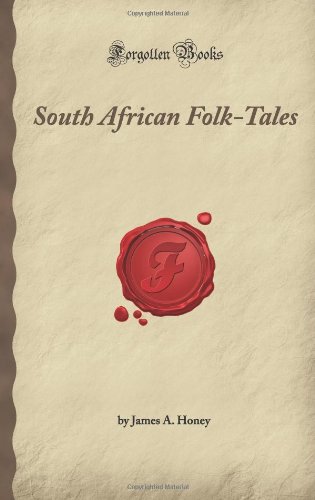 South African Folk-Tales (Forgotten Books)