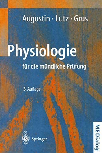 Physiologie für die Mündliche Prüfung: Fragen und Antworten (MEDialog) (German Edition)
