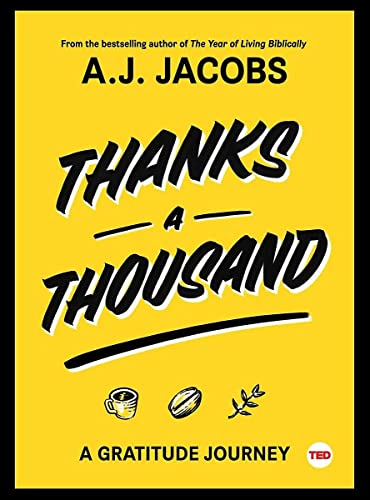 Thanks A Thousand: A Gratitude Journey (TED Books) von Simon & Schuster