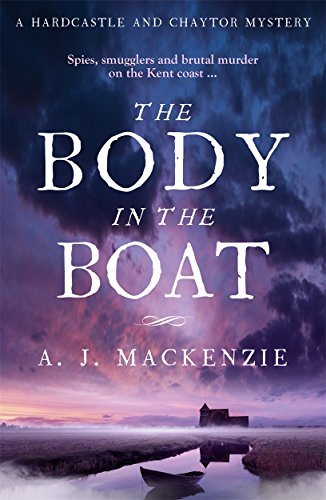 The Body in the Boat: A gripping murder mystery for fans of Antonia Hodgson: Volume 3 (Hardcastle and Chaytor Mysteries) von BONNIER
