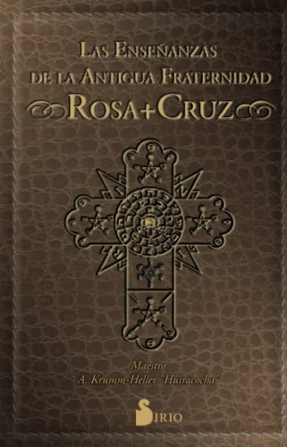 Enseñanzas de la antigua fraternidad Rosacruz (CAMPAÑA 6,95)
