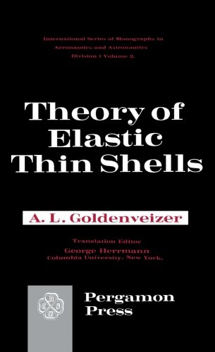Theory of Elastic Thin Shells: Solid and Structural Mechanics von Pergamon