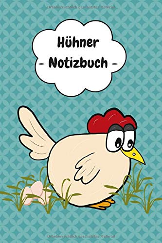 Hühner - Notizbuch: für Hühnerhalter inkl. Bestandsregister und Eierkalender | A5 kompakt | Geschenkbücher für Hühnerliebhaber Hühner - Notizbuch: für Hühnerhalter inkl. Bestandsregister und Eierkalender | A5 kompakt | Geschenkbücher für Hühnerliebhaber von Independently published