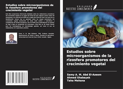 Estudios sobre microorganismos de la rizosfera promotores del crecimiento vegetal von VDM Verlag