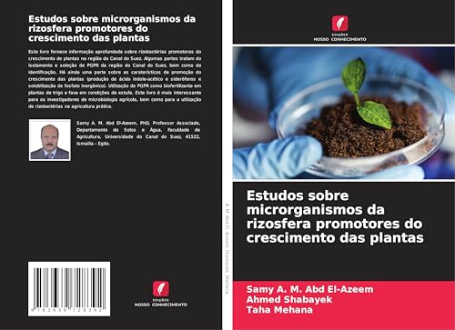 Estudos sobre microrganismos da rizosfera promotores do crescimento das plantas: DE von VDM Verlag