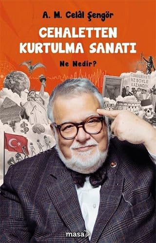 Cehaletten Kurtulma Sanatı: Ne Nedir?