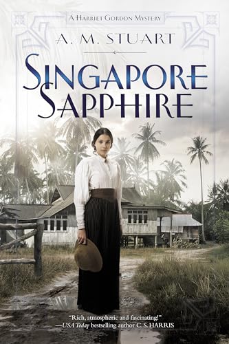 Singapore Sapphire (A Harriet Gordon Mystery, Band 1)