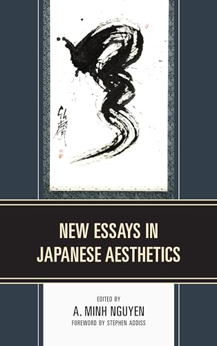 New Essays in Japanese Aesthetics von Lexington Books