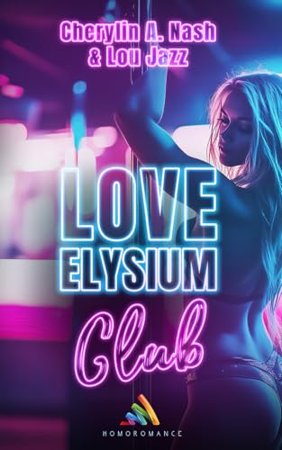 Love Elysium Club: Livre lesbien, romance érotique lesbienne von Homoromance Éditions