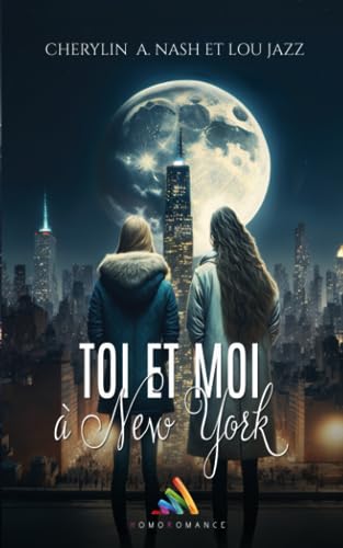 Toi et moi à New York: Roman lesbien | Livre lesbien