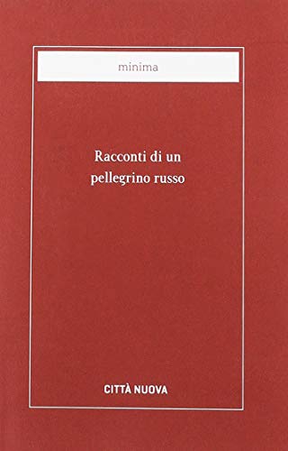 Racconti di un pellegrino russo (Minima)